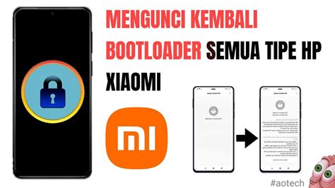 Flash Hp Xiaomi Dan Relock Bootloader Semua Tipe Hp Xiaomi Mengunci