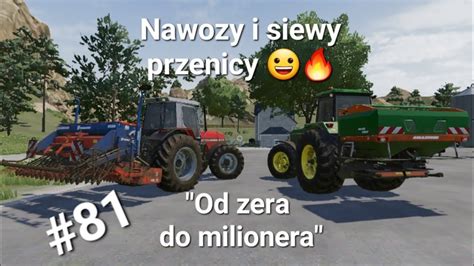 Pierwsza Dawka Azotu I Siewy Przenicy Od Zera Do Milionera 81 FS23