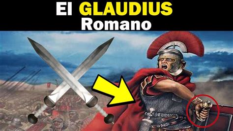 El Gladius Romano El S Mbolo De La Legion Romana Youtube