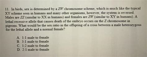 Solved 11 In Birds Sex Is Determined By A ZW Chromosome Chegg