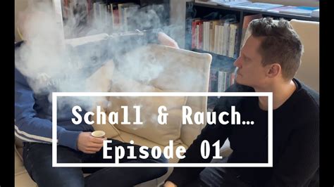 Schall Rauch Episode Youtube