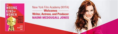 NEW YORK FILM ACADEMY NYFA WELCOMES THE WRONG KIND OF WOMEN AUTHOR