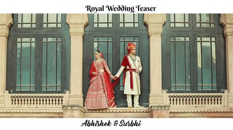 Royal Wedding Teaser Abhishek Surbhi Ram Digital Studio YouTube