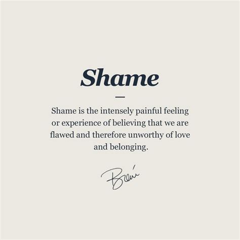 Brene Brown Shame Quote Shame Quotes Vulnerability Quotes Guilt Quotes