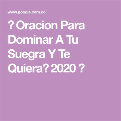 Oracion Para Dominar A Tu Suegra Y Te Quiera【 2021 】 Suegra