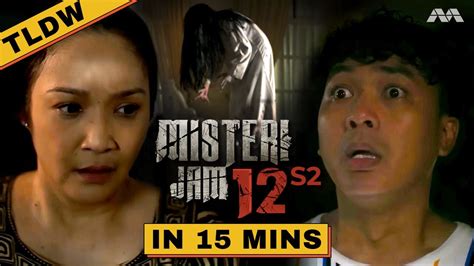 Misteri Jam 12 S2 In 15 Minutes Too Long Didn T Watch TLDW Drama