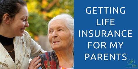 Getting Life Insurance For My Parents