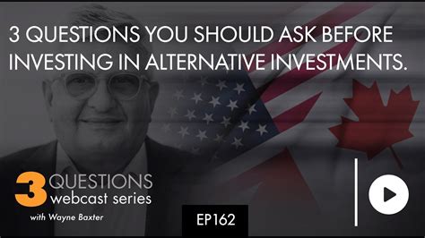 3 Questions You Should Ask Before Investing In Alternative Investments