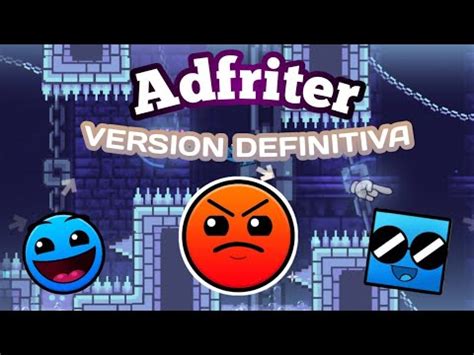 ADFRITER BY ME VERSION DEFINITIVA Geometry Dash YouTube