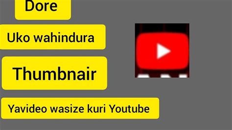 Dore Uko Wahindura Thumbnair Yavideo Wasize Kuri Youtube Jaenpourtvshow