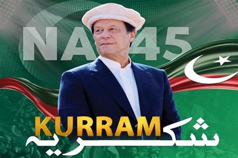 Kurram Na 45 By Elections Are Won By Imran Khan