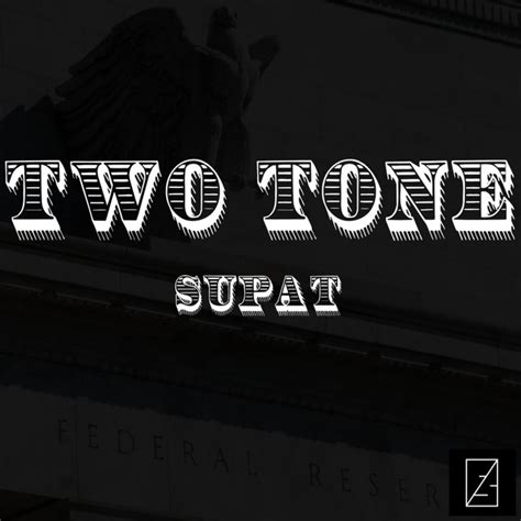 Two Tone Ep By Supat Spotify