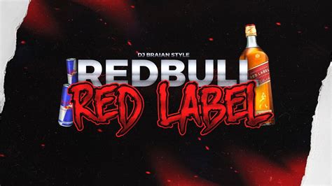 Red Bull Red Label Turra Loca Rkt Dj Braian Style Youtube Music