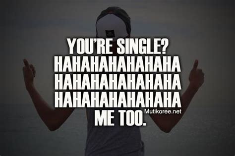 Single Swag Quotes Guys Quotesgram