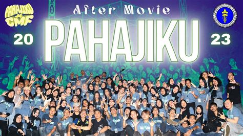 AFTER MOVIE PAHAJIKU X CMF 2023 UKM KLASIK UNTIRTA YouTube