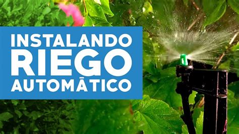 ¿cómo Instalar Riego Automático En El Jardín Youtube