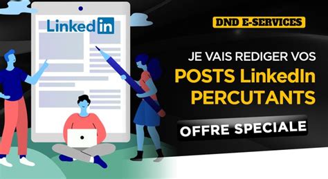 Je vais rédiger vos posts LinkedIn percutants par DND ExpJuriste