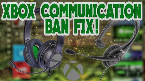 Xbox Chat Ban Fix Xbox One Prevent Chat With Some People Xbox