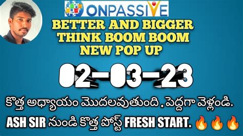 ONPASSIVE TELUGU Think Better And Bigger New Popup Message From ASH