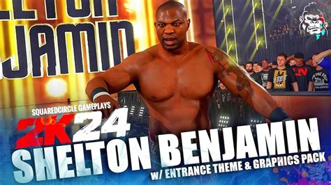 WWE 2K24 Shelton Benjamin Entrance W Theme GFX Pack New WWE 2K24