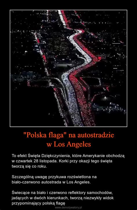 Polska Flaga Na Autostradzie W Los Angeles Demotywatory Pl