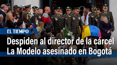 As Despiden Al Coronel R Lmer Fern Ndez Director De C Rcel La