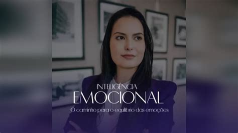 Intelig Ncia Emocional O Caminho Para O Equil Brio Das Emo Es