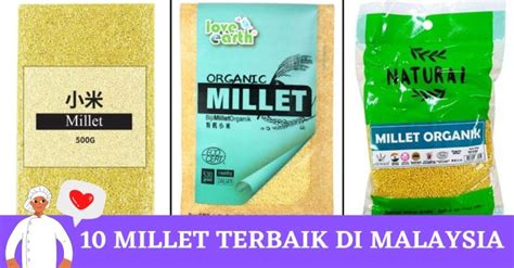 Millet Terbaik Di Malaysia Lazat