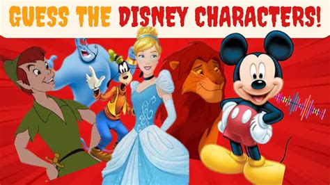 Guess The Disney Characters By Their Voices Or Songs Walt Disney Quiz