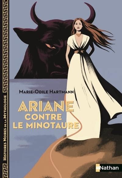 Ariane Contre Le Minotaure Marie Odile Hartmann Librairie Eyrolles