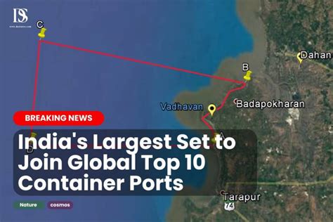 Vadhavan Port: India's Largest Set To Join Global Top 10 Container Ports