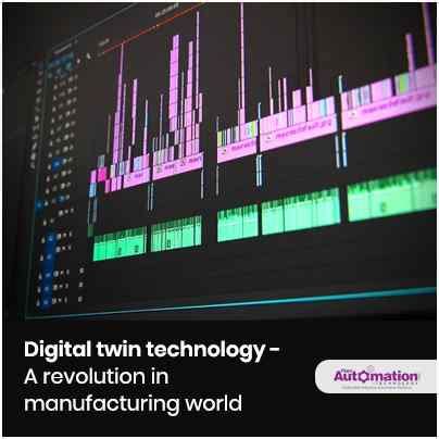 Digital twin technology- A revolution in manufacturing world | Plant ...