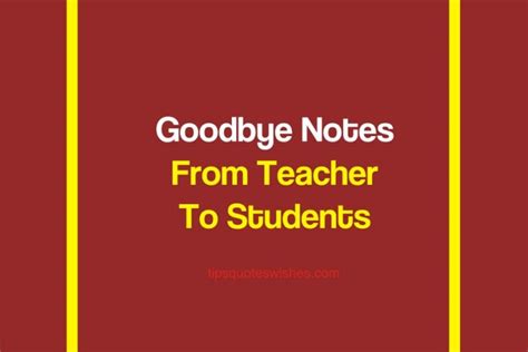 50 Emotional and Inspiring Teacher Saying Goodbye To Students Quotes / Messages - TipsQuotesWishes