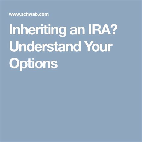 Inheriting An Ira Understand Your Options