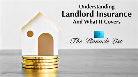 Understanding Landlord Insurance And What It Covers The Pinnacle List