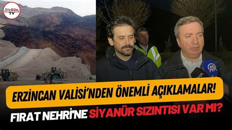 Erzincan Valisi nden önemli açıklamalar Erzincan İliç te Fırat Nehri