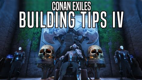 Conan Exiles Building Tips Iv 5 More Building Tips You Can Use Youtube