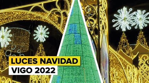 Descubre La Magia De Las Luces De Navidad En Vigo Todo Lo Que