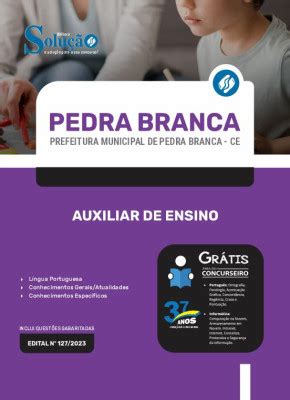 Apostila Prefeitura De Pedra Branca CE Auxiliar De Ensino