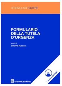 Formulario della tutela d urgenza S Ruscica Libro Giuffrè I