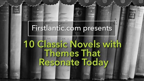 10 Classic Novels with Themes That Resonate Today - FirstLantic Blog