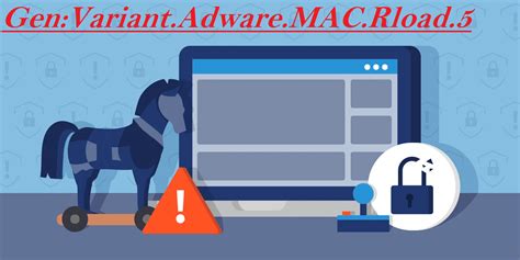 How To Remove Gen Variant Adware MAC Rload 5 From PC Malware Guide