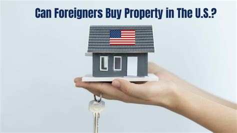 Can Foreigners Buy Property In The United States Legally