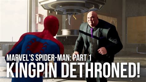 Spider Man PS4 Part 1 Intro Fisk Tower Kingpin Boss Fight Spider