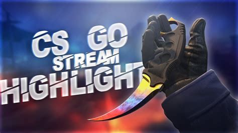 Cs Go Stream Highlights Youtube