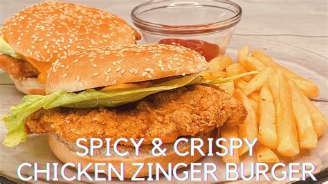 Spicy Crispy Chicken Zinger Burger KFC Style Zinger Burger Recipe