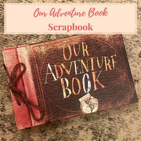 Our Adventure Book Ideas How To DIY Tutorial