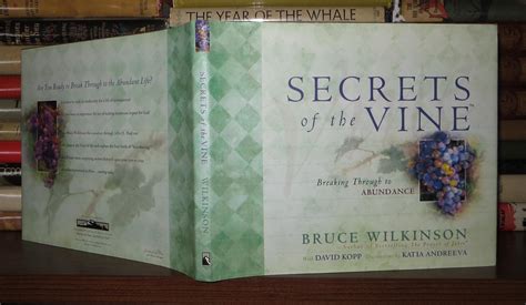 SECRETS OF THE VINE Breaking through to Abundance by Wilkinson, Bruce ...