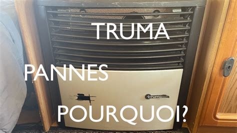 Les différentes pannes sur un chauffage TRUMA camping car fourgon