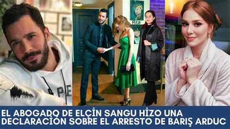 El abogado de Elçin Sangu hizo una declaración sobre el arresto de